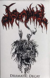 DISEMBOWEL – “Dramatic Decay” MC – Lycanthropic Chants