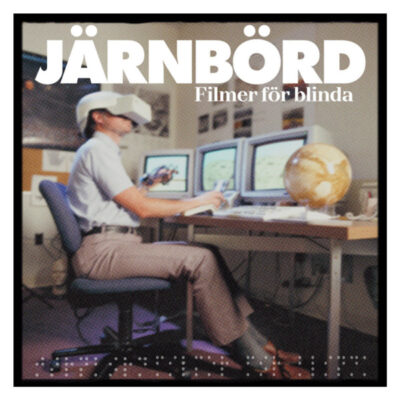 JÄRNBÖRD - "Filmer För Blinda" LP