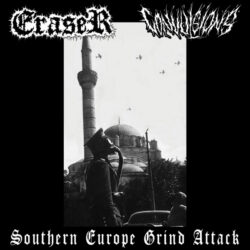CONVULSIONS / ERASER - "Southern Europe Grind Attack" split-7"