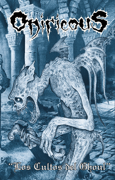 ONIRICOUS - "Los Cultos Del Ghoul" MC