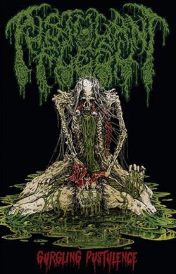 PUSTULANT FLESH - "Gurgling Pustulence" MC