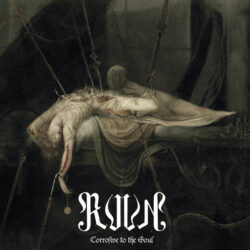 RUUN - "Corrosive To The Soul" 7"