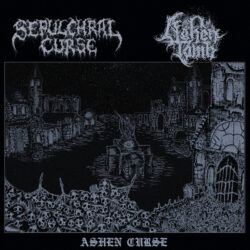 ASHEN TOMB / SEPULCHRAL CURSE - "Ashen Curse" split-7"