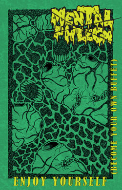 MENTAL PHLEGM - "Enjoy Yourself (Become Your Own Buffet)" MC