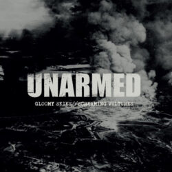 UNARMED - "Gloomy Skies//Screaming Vultures" LP