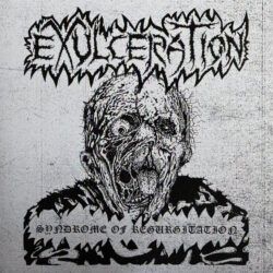 EXULCERATION - "Syndrome Of Regurgitation" DLP+CD